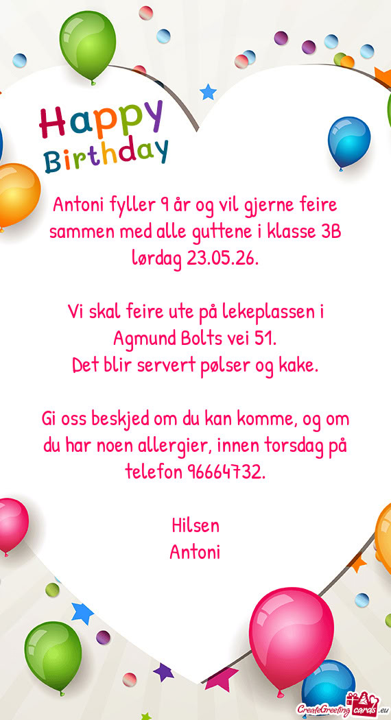 Antoni fyller 9 år og vil gjerne feire sammen med alle guttene i klasse 3B lørdag 23.05.26