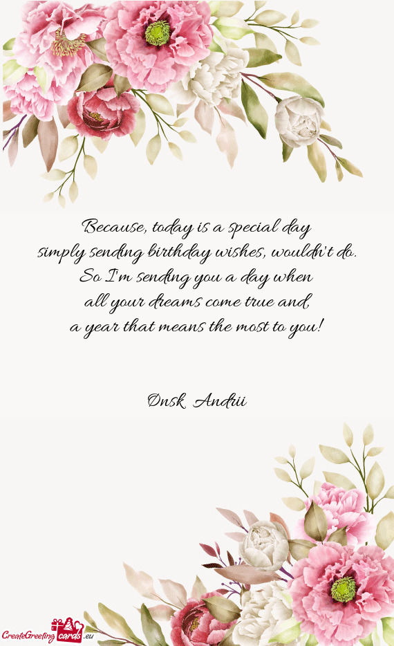 Because, today is a special day