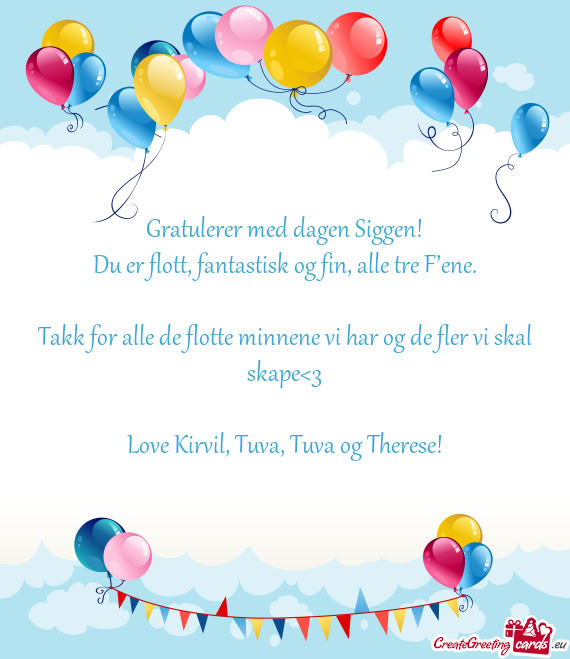 Du er flott, fantastisk og fin, alle tre F’ene