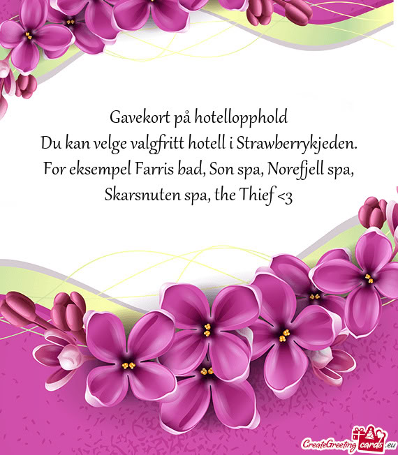 Du kan velge valgfritt hotell i Strawberrykjeden