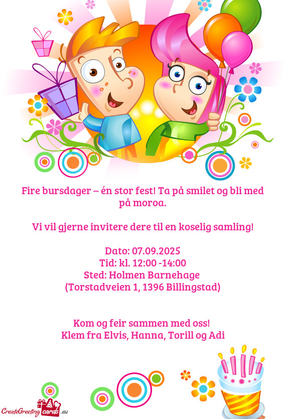 Fire bursdager – én stor fest! Ta på smilet og bli med på moroa