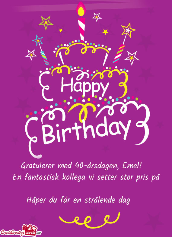 Gratulerer med 40-årsdagen, Emel! 🎉