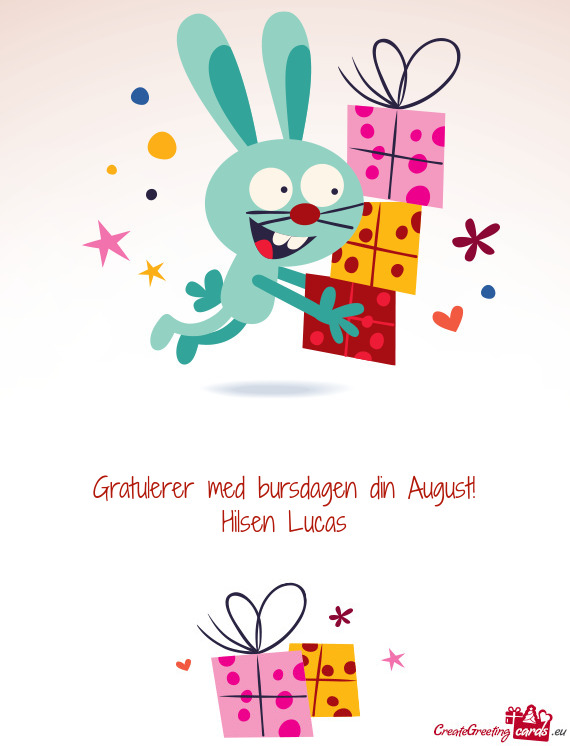 Gratulerer med bursdagen din August