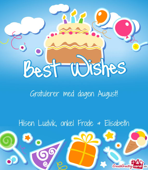 Gratulerer med dagen August