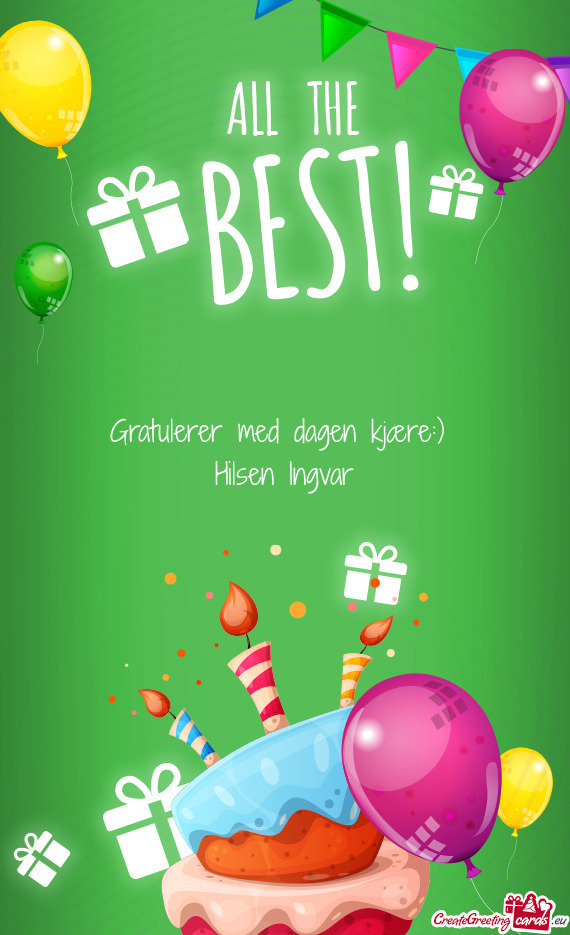 Gratulerer med dagen kjære:)