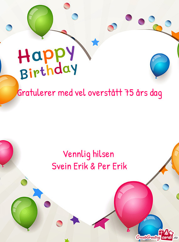 Gratulerer med vel overstått 75 års dag