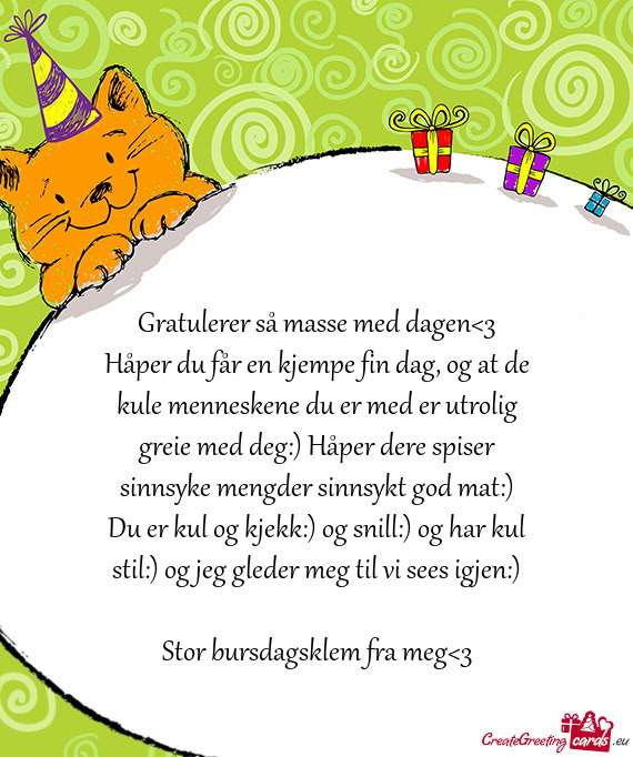 Gratulerer så masse med dagen<3