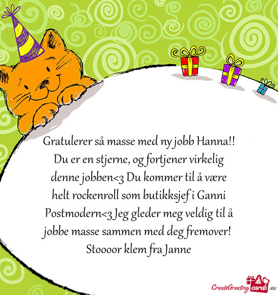 Gratulerer så masse med ny jobb Hanna