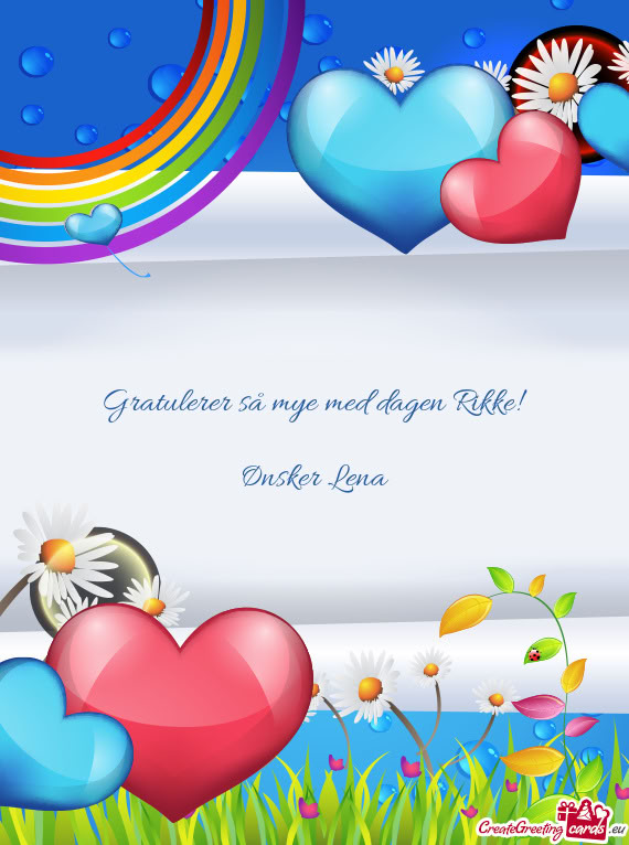 Gratulerer så mye med dagen Rikke