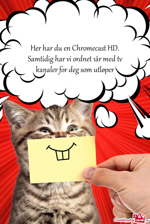 Her har du en Chromecast HD