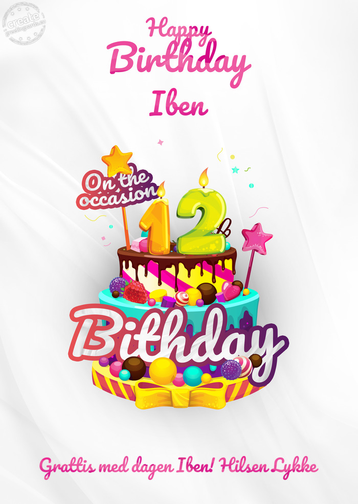 Iben Grattis med dagen Iben! Hilsen Lykke 12