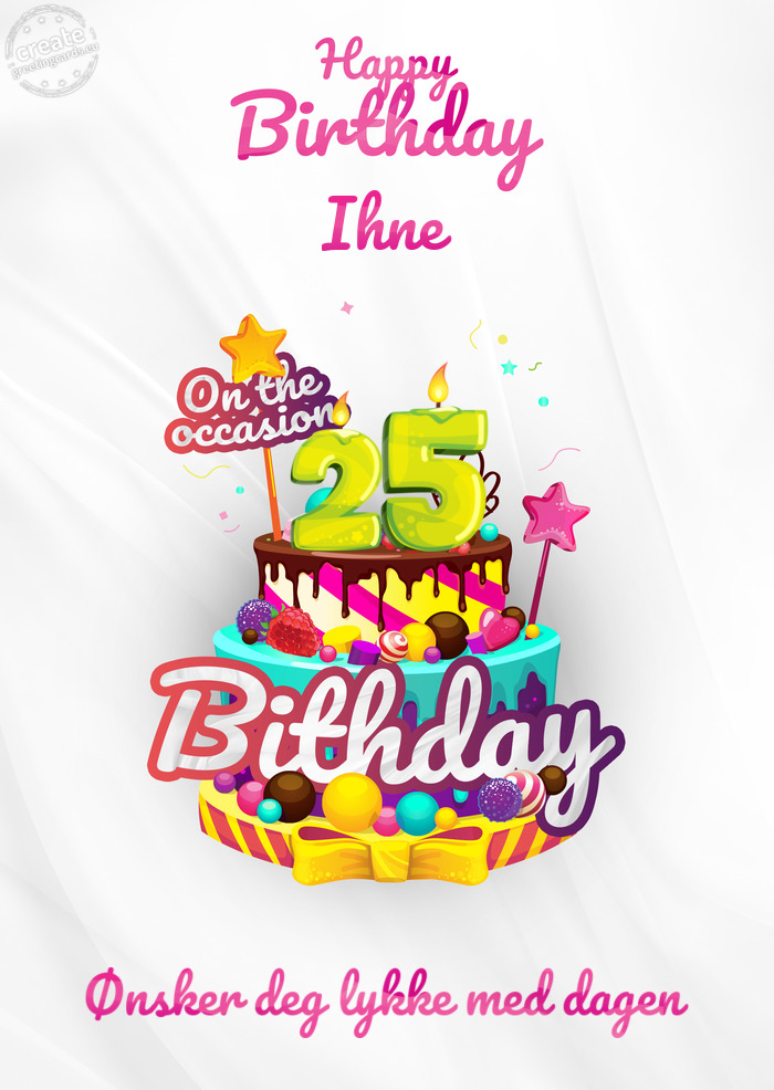 Ihne Ønsker deg lykke med dagen 25