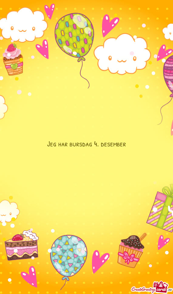 Jeg har bursdag 4. desember