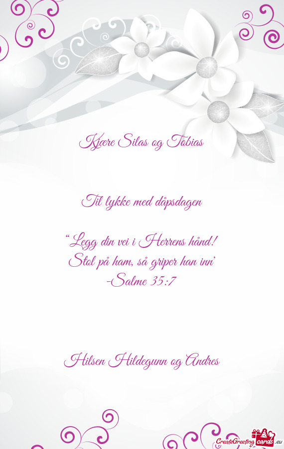 Kjære Silas og Tobias