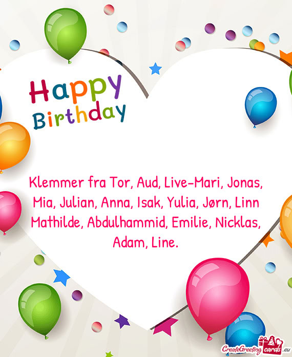Klemmer fra Tor, Aud, Live-Mari, Jonas, Mia, Julian, Anna, Isak, Yulia, Jørn, Linn Mathilde, Abdulh