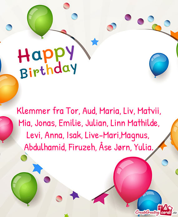 Klemmer fra Tor, Aud, Maria, Liv, Matvii, Mia, Jonas, Emilie, Julian, Linn Mathilde, Levi, Anna, Isa