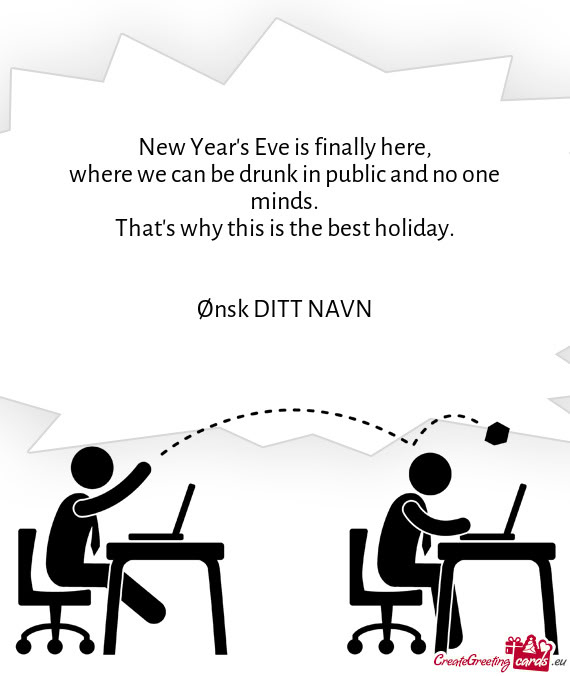 New Year's Eve is finally here