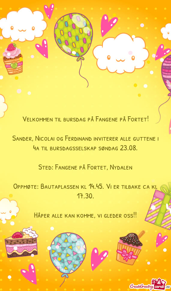Sander, Nicolai og Ferdinand inviterer alle guttene i 4a til bursdagsselskap søndag 23.08