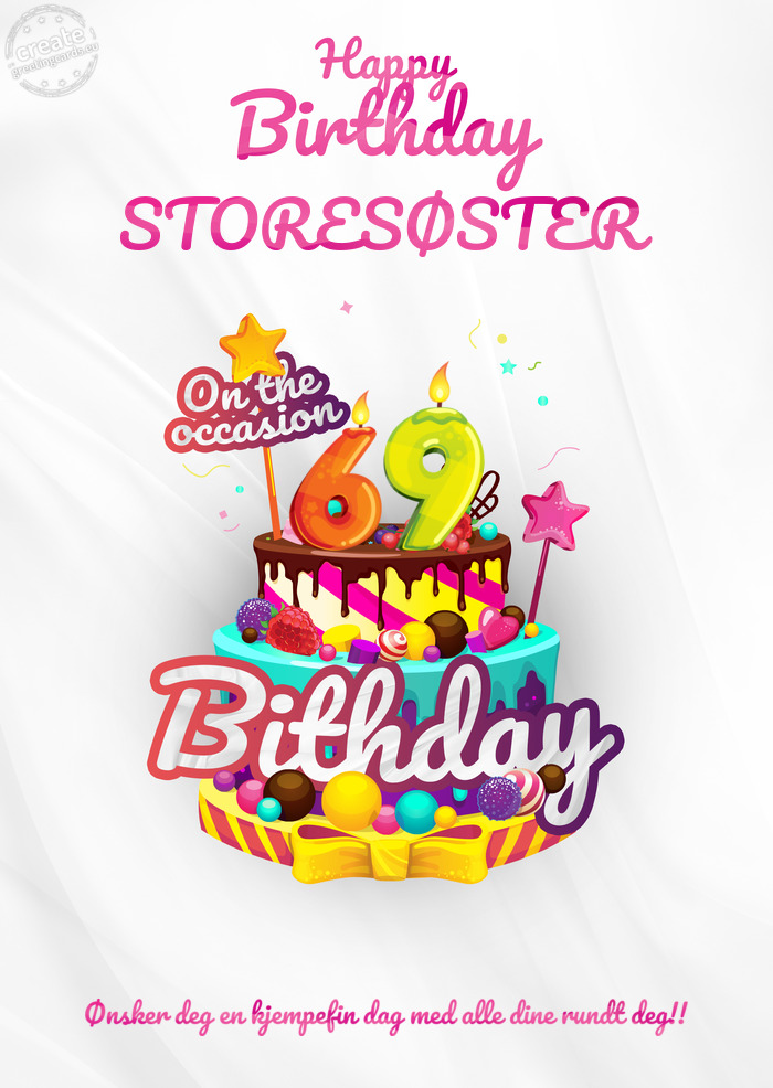 STORESØSTER Ønsker deg en kjempefin dag med alle dine rundt deg!! 69