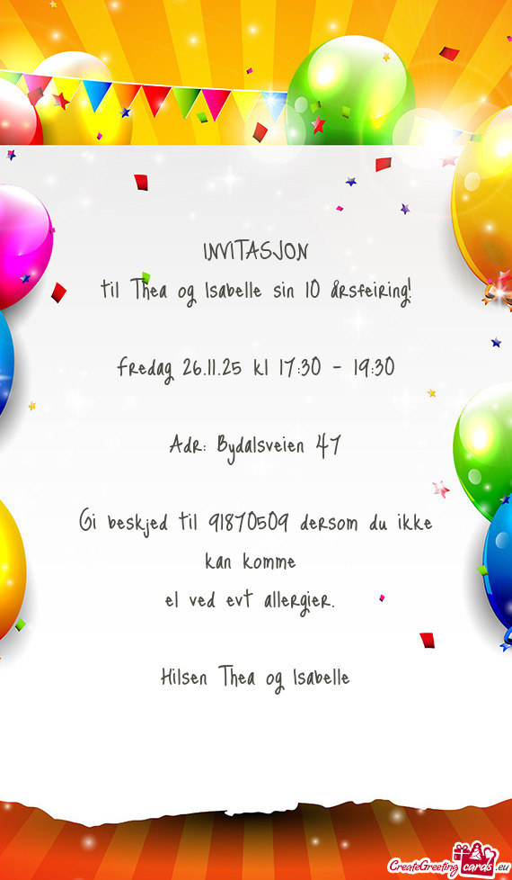 Til Thea og Isabelle sin 10 årsfeiring