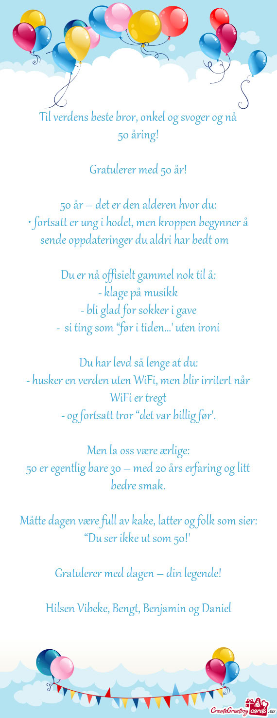 Til verdens beste bror, onkel og svoger og nå